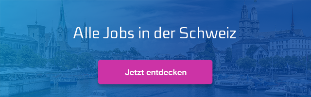 Alle Jobs in der Schweiz
